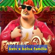 bets e bolsa familia